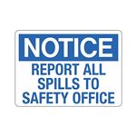 Notice Report All Spills to Safety Office (Hazmat) Sign